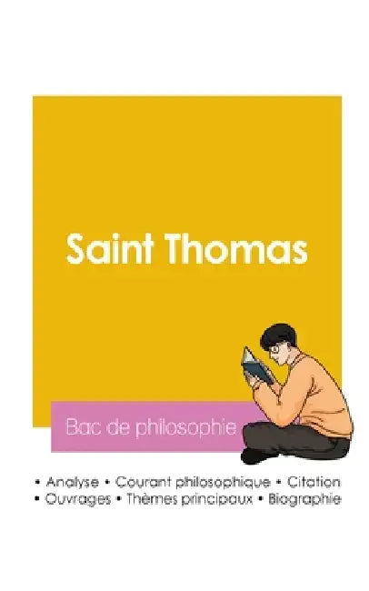 Réussir son Bac de philosophie 2026: Analyse du philosophe Saint Thomas by Saint Thomas