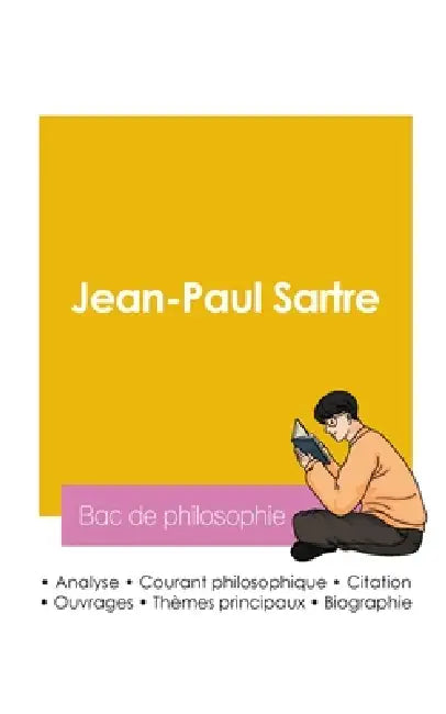 Réussir son Bac de philosophie 2026: Analyse du philosophe Jean-Paul Sartre by Jean-Paul Sartre