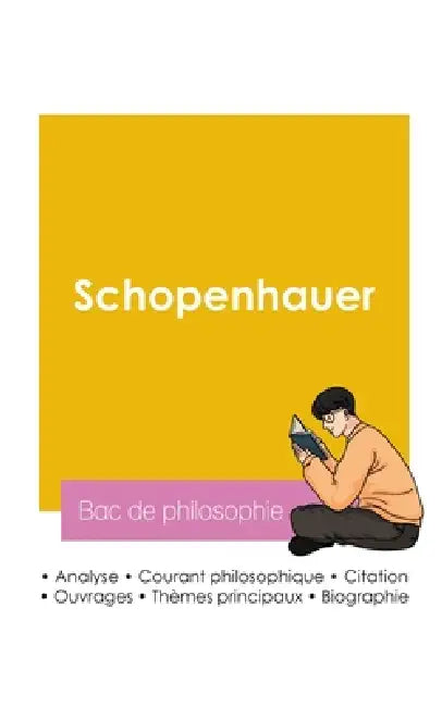 Réussir son Bac de philosophie 2026: Analyse du philosophe Arthur Schopenhauer by Arthur Schopenhauer