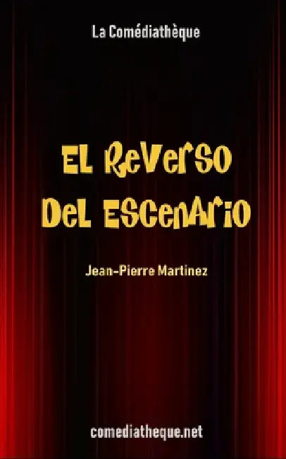 El reverso del escenario by Jean-Pierre Martinez