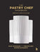 The Pastry Chef Handbook (Revised Edition): La Patisserie de Référence by Pierre Paul Zeiher