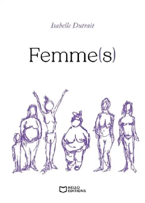 Femme(s) by Isabelle Dutrait