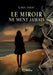 Le miroir ne ment jamais by Élodie Parent