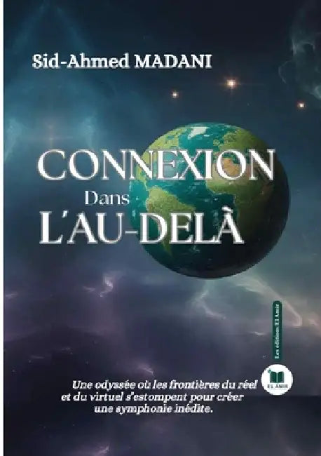 Connexion dans l'au delà by Madani Sid -. Ahmed