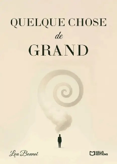 Quelque chose de grand by Lou Bonnot