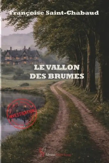 Le vallon des brumes by Françoise Saint Chabaud