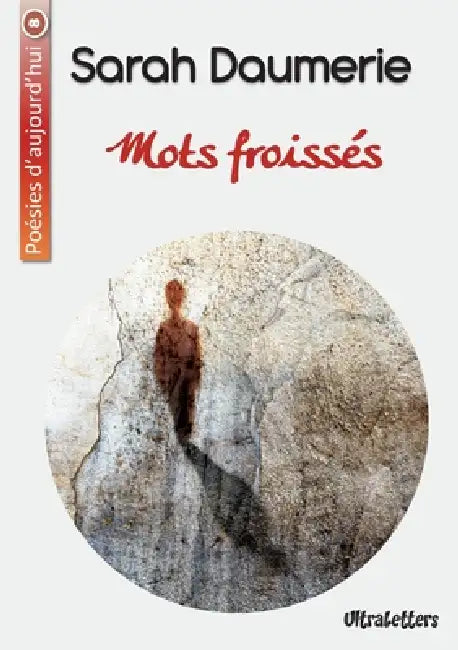 Mots froissés by Sarah Daumerie
