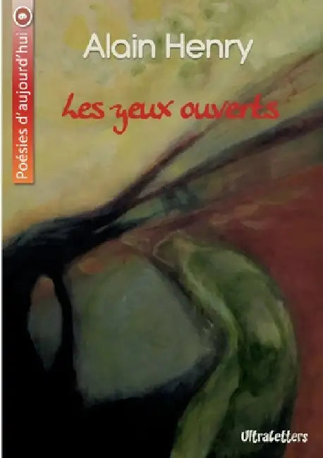 Les yeux ouverts by Alain Henry