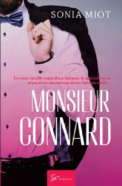 Monsieur Connard: Romance by Sonia Miot