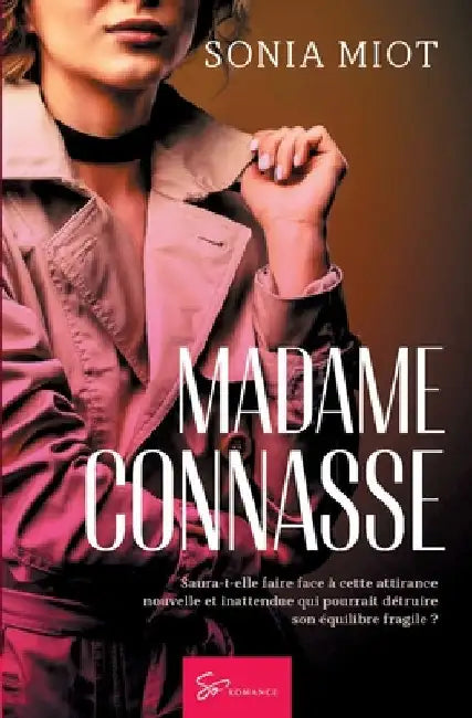 Madame Connasse: Romance by Sonia Miot