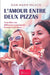 L'Amour entre deux pizzas: Romance by Jean-Marie Palach