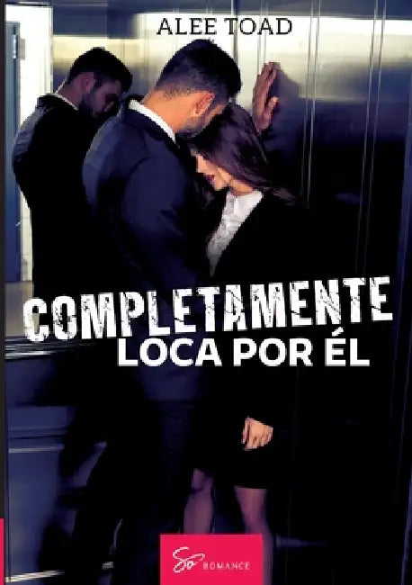 Completamente loca por él by Alee Toad