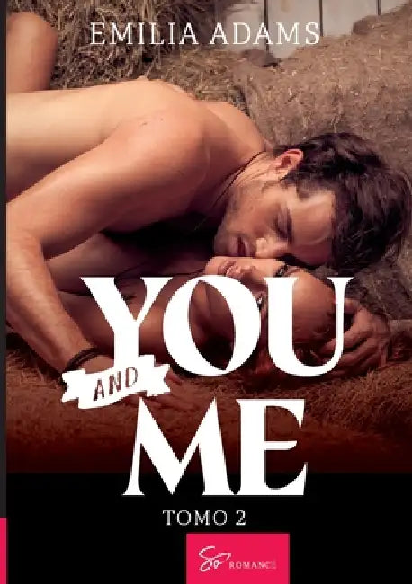 You... And me - Tomo 2: Un otoño misterioso by Emilia Adams