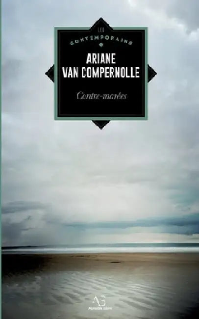 Contre-marées by Van Compernolle, Ariane