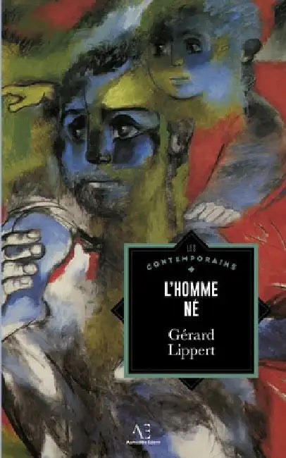 L'Homme né by Lippert, Gérard