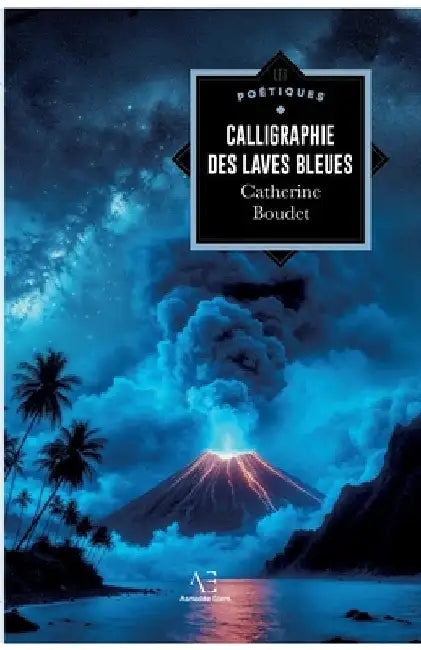 Calligraphie des laves bleues by Boudet, Catherine