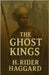 The Ghost Kings(Illustrated) by Rider Haggard, H.