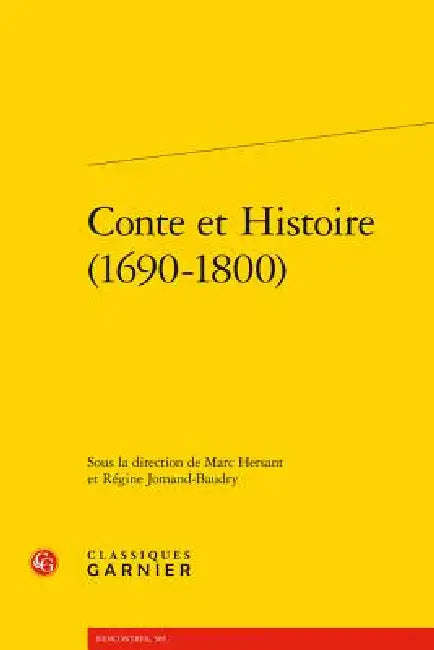 Conte Et Histoire (1690-1800) by Marc Hersant, Regine Jomand-Baudry