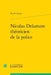 Nicolas Delamare Théoricien de la Police by Nicole Dyonet, Yves-Marie Bercé, Pierre Bonin