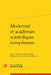 Modernite Et Academies Scientifiques Europeennes by Pierre Girard, Christian Leduc, Mitia Rioux-Beaulne