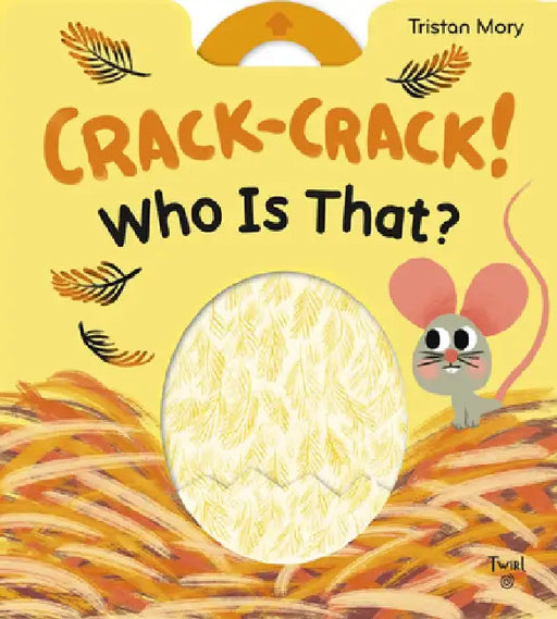 Crick-Crack! Who's That? by Tristan Mory