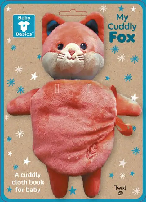 Baby Basics: My Cuddly Fox a Soft Cloth Book for Baby by Lucie Brunellière