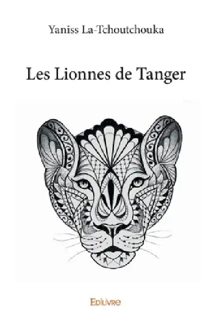 Les Lionnes de Tanger by Yaniss La-Tchoutchouka