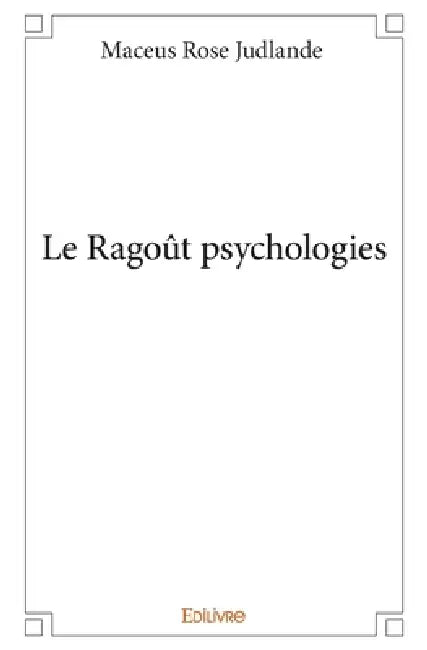 Le Ragoût psychologies by Rose Judlande Maceus