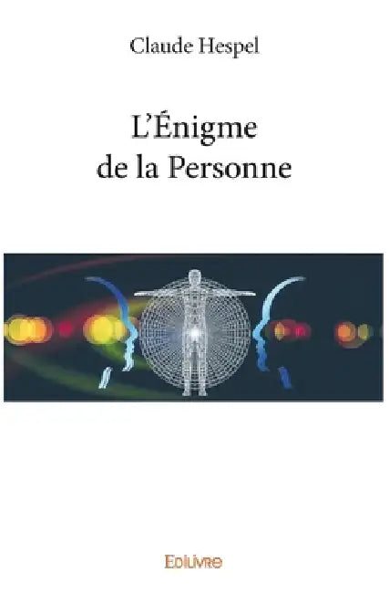 L'Énigme de la Personne by Claude Hespel