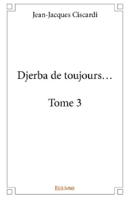 Djerba - Tome 3 by Jean-Jacques Ciscardi