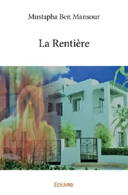 La Rentière by Mustapha Ben Mansour
