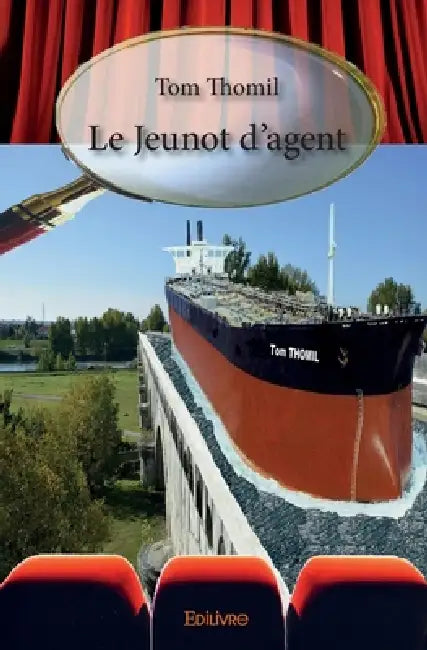 Le Jeunot d'agent by Tom Thomil