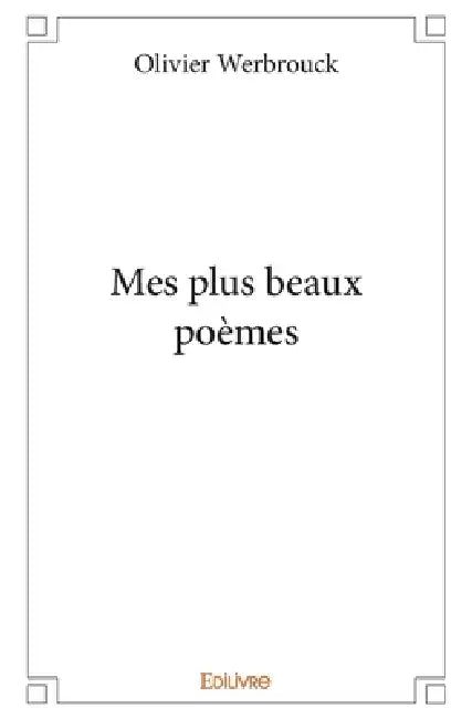 Mes plus beaux poèmes by Olivier Werbrouck