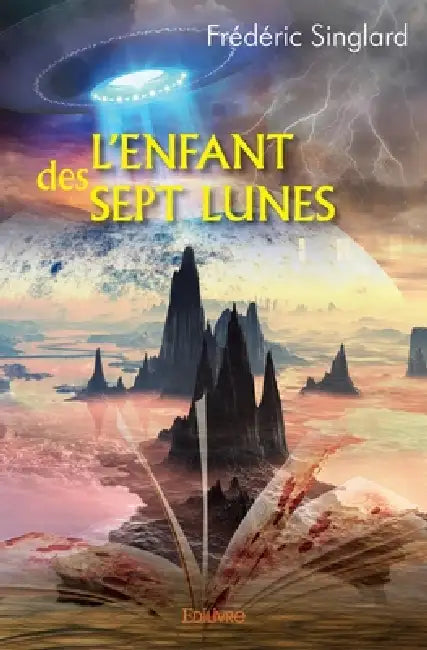 L'Enfant des Sept Lunes by Frédéric Singlard