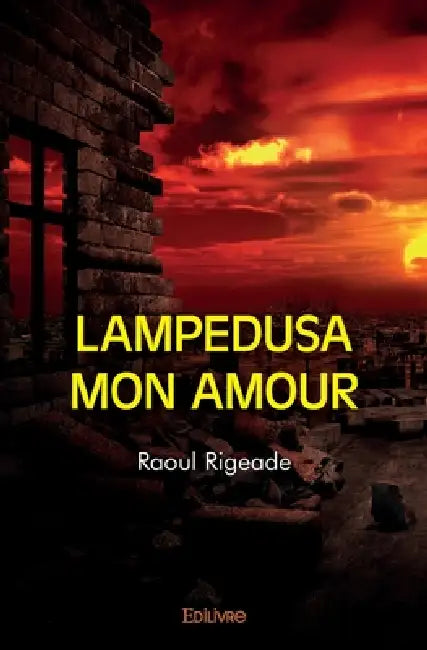 Lampedusa mon amour by Raoul Rigeade