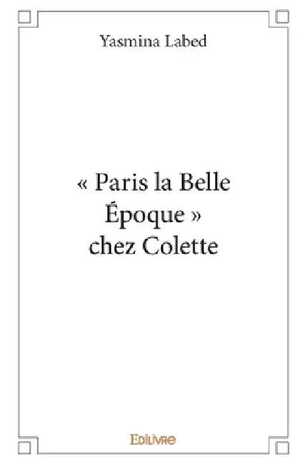 " Paris la Belle Époque " chez Colette by Yasmina Labed