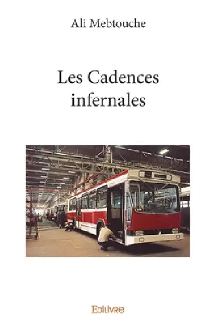 Les Cadences infernales by Ali Mebtouche