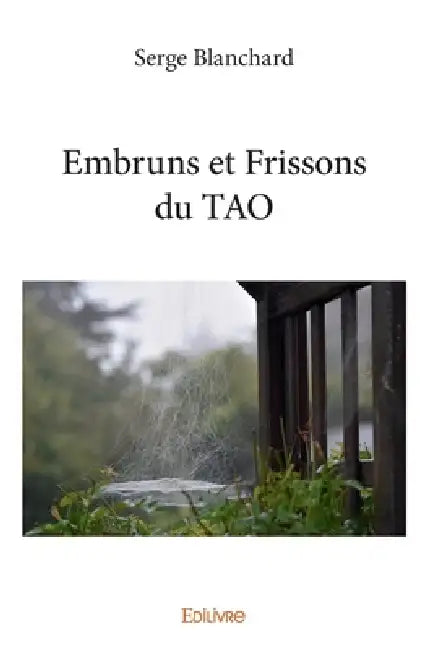 Embruns et Frissons du TAO by Serge Blanchard
