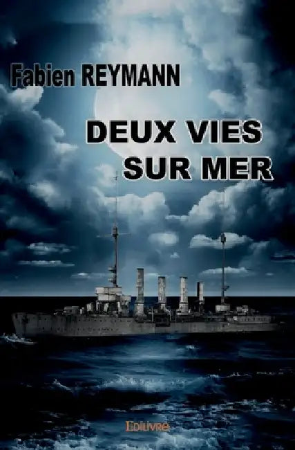 Deux vies sur mer by Fabien Reymann