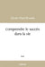 Comprendre le succès dans la vie by Sylvain Nsue Ekwede