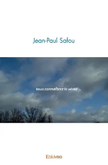 Vous connaîtrez la vérité by Jean-Paul Safou