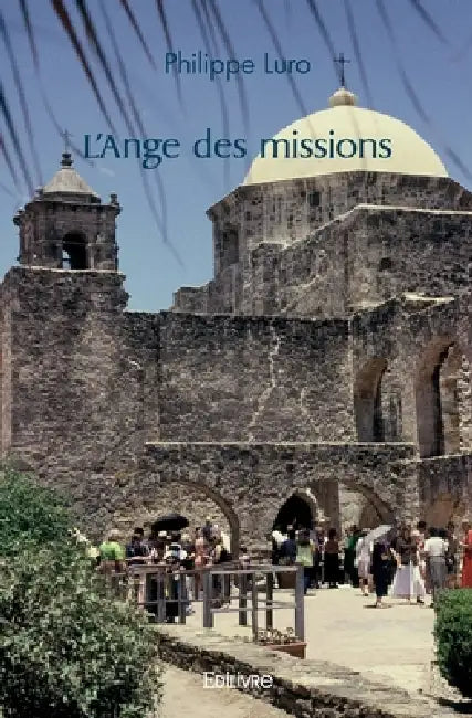 L'Ange des missions by Philippe Luro