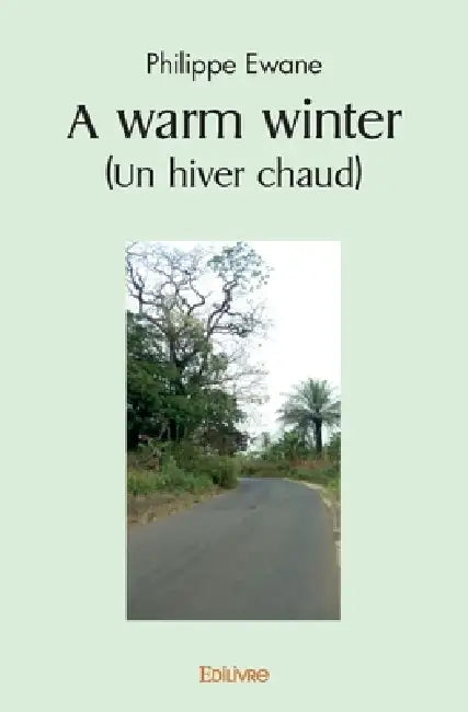 A warm winter (Un hiver chaud) by Philippe Ewane