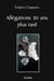 Allégations 30 ans plus tard by Evelyne Claessens
