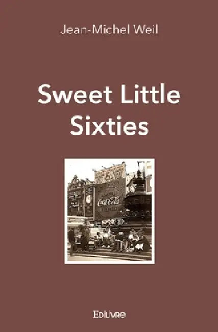 Sweet Little Sixties by Jean-Michel Weil