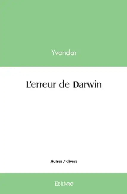 L'erreur de Darwin by Rémon