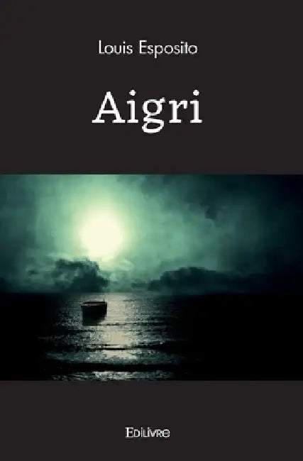Aigri by Louis Esposito