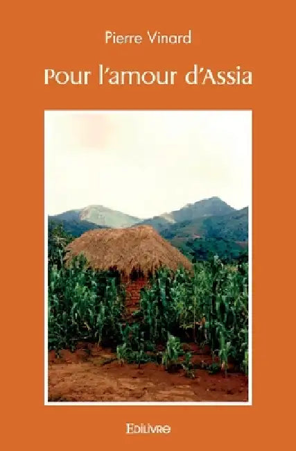 Pour l'amour d'Assia by Pierre Vinard