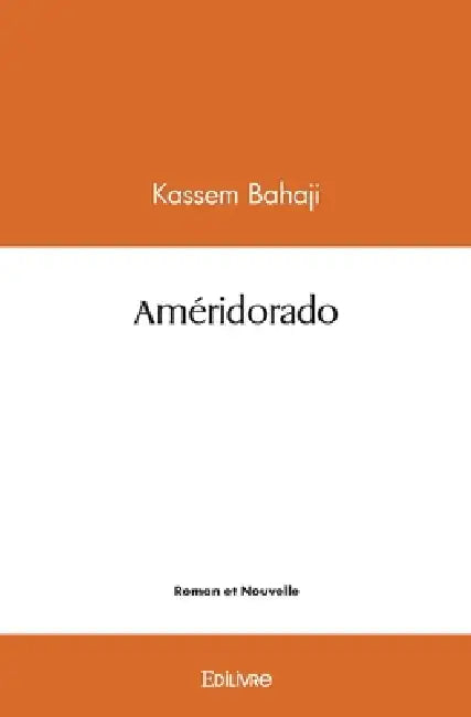 Améridorado by Kassem Bahaji