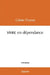 VIVRE en dépendance by Colette Charnet